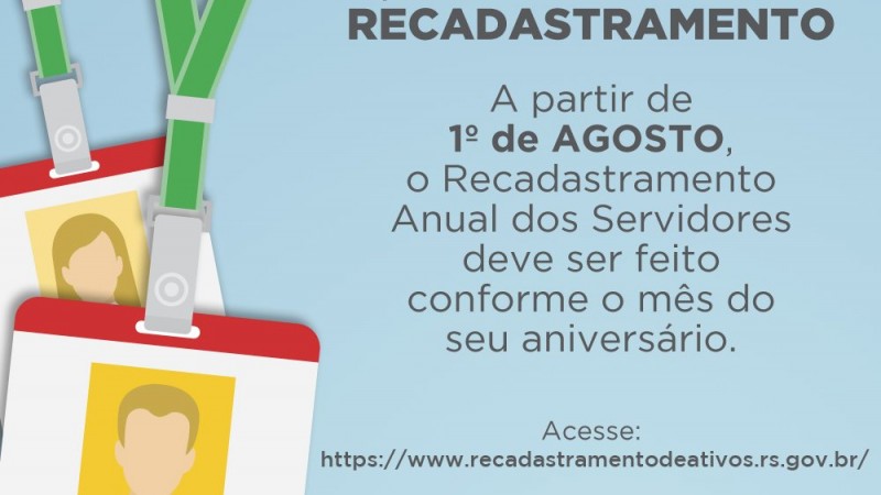 Link para o recadastramento: https//:www.recadastramentodeativos.rs.gov.br