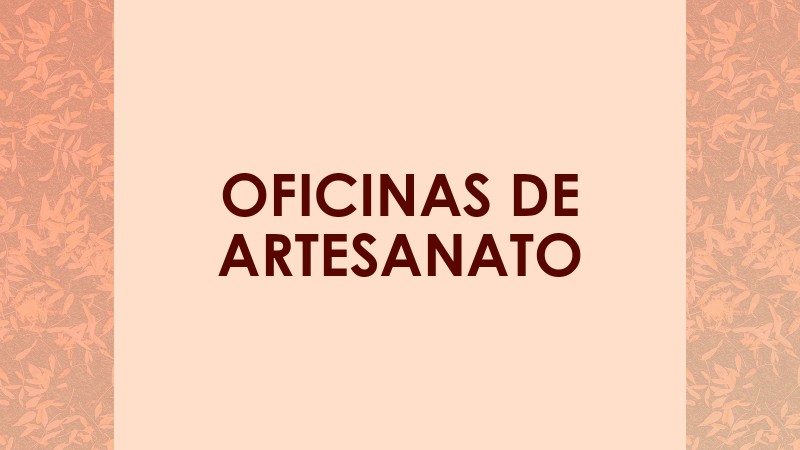 Oficinas de Artesanato
